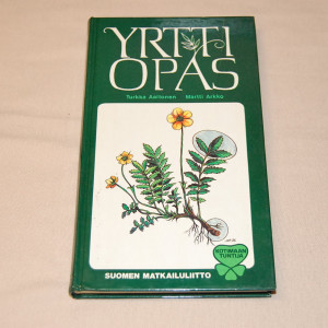 Yrttiopas - luonnonkasvit ravintona